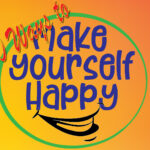 10 Ways to Make Yourself Happy