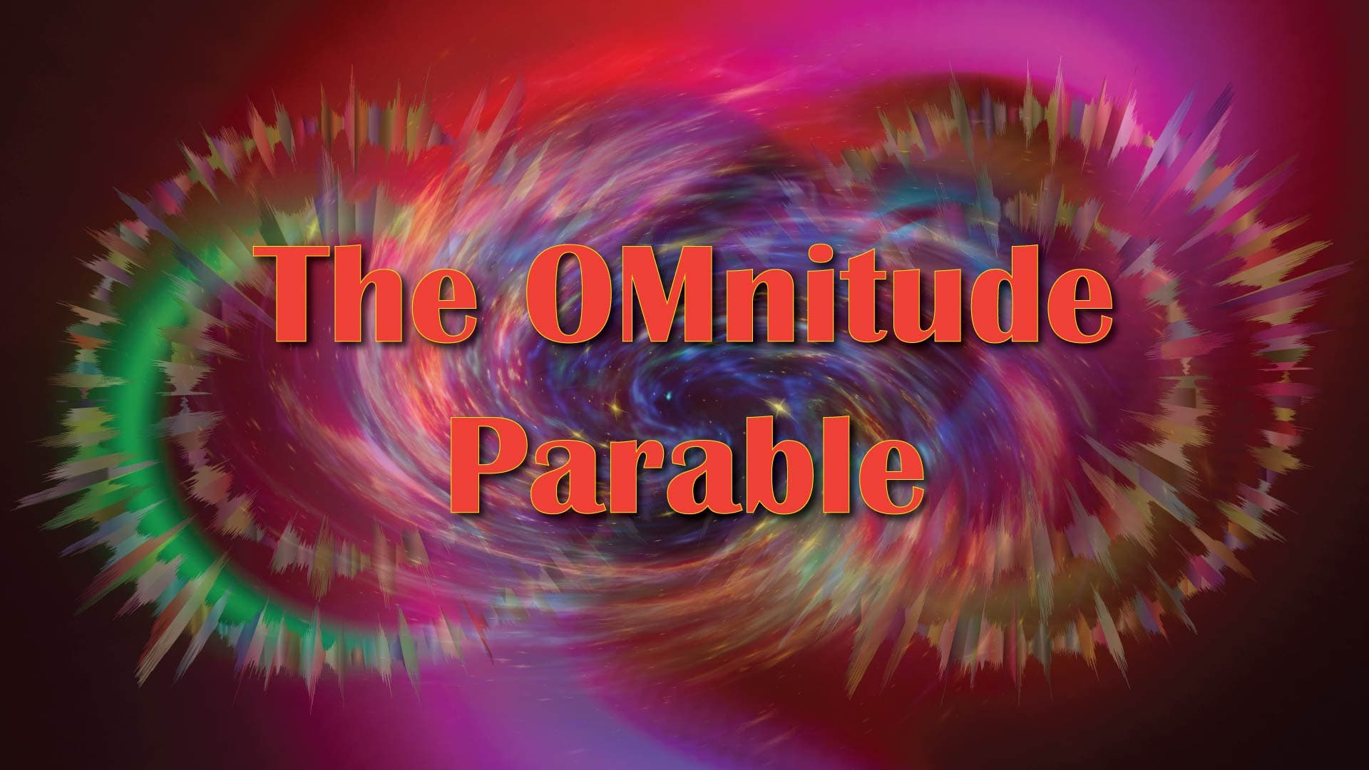 The OMnitude Parable