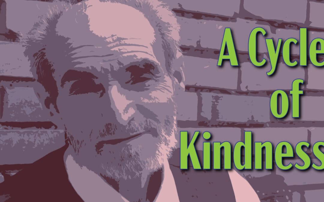 A Cycle of Kindness