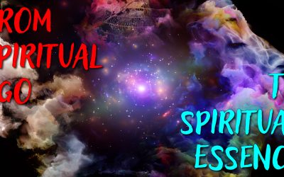 From Spiritual Ego to Spiritual Essence