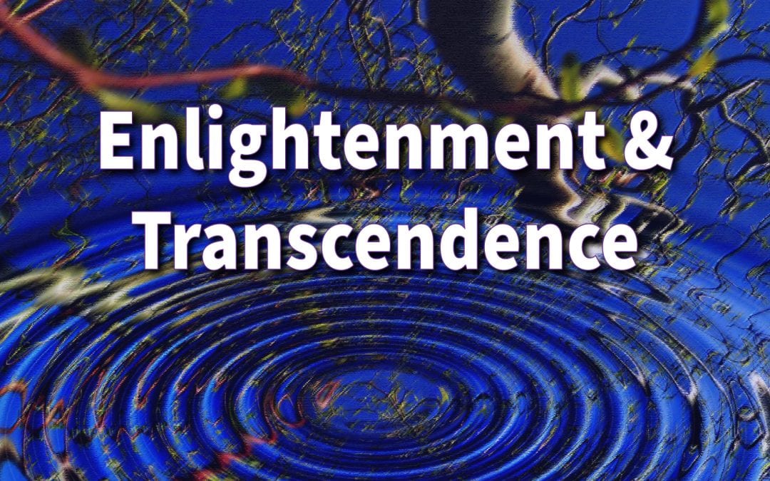 Enlightenment & Transcendence