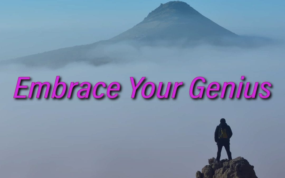 Embrace Your Genius