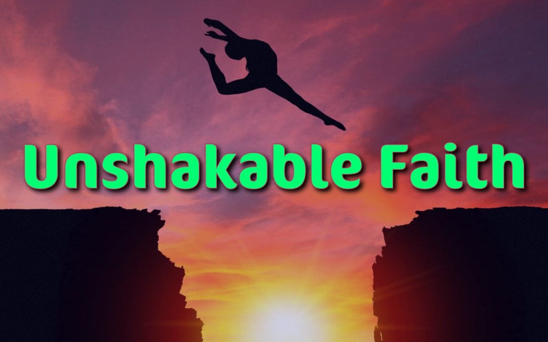 Unshakable Faith