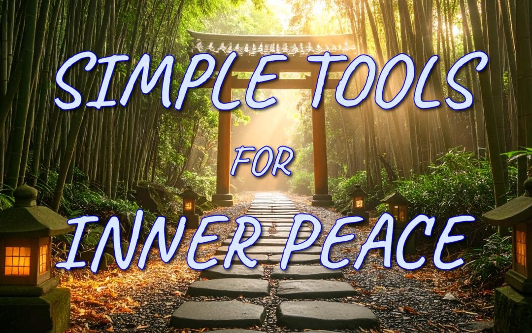 Simple Tools for Inner Peace