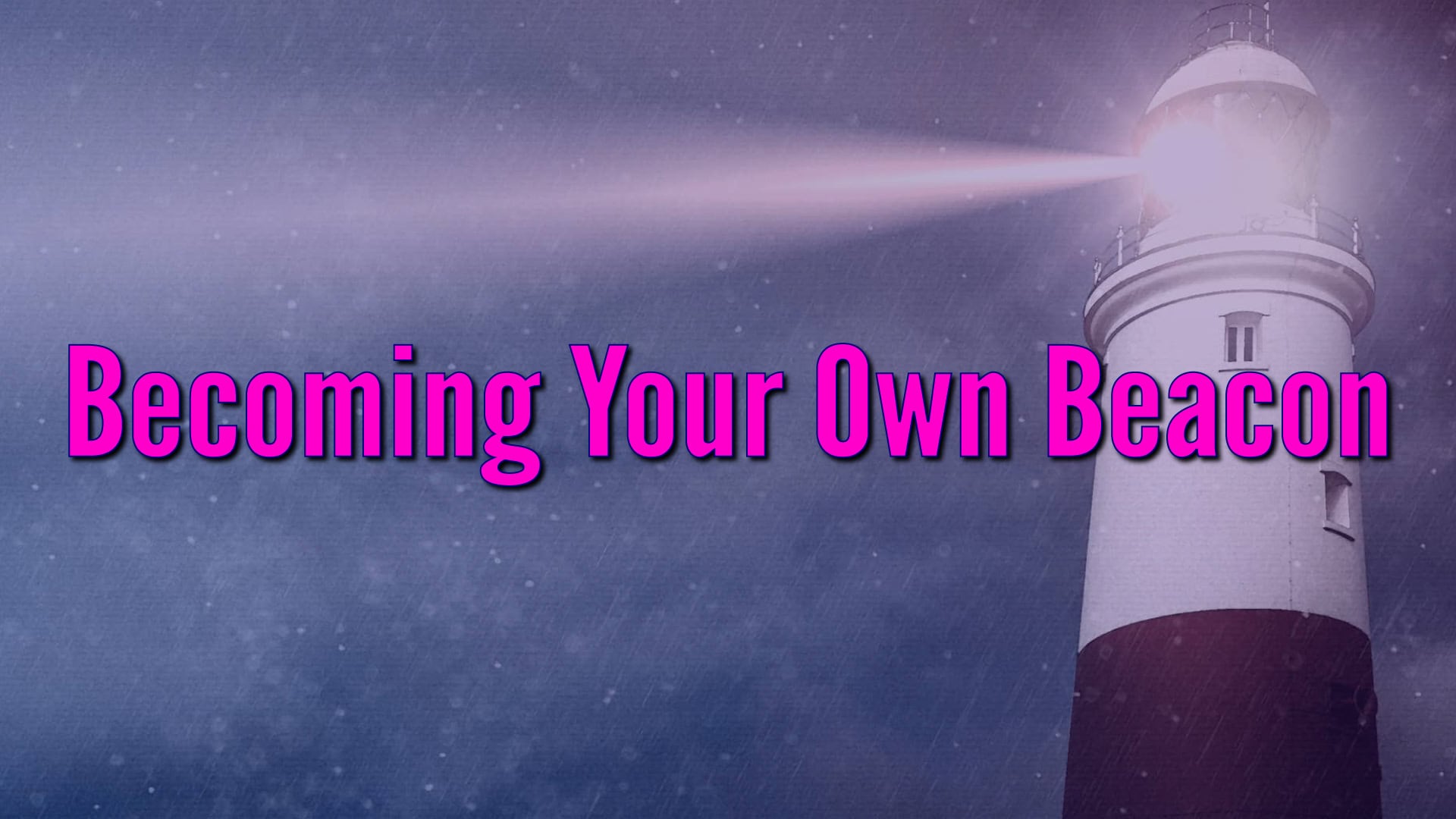 250804-BecomingYourOwnBeacon-BlogTitle