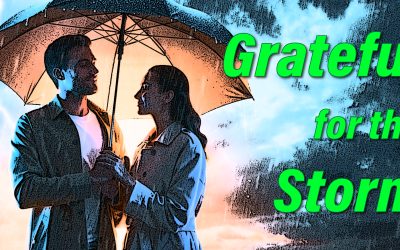 Grateful for the Storm