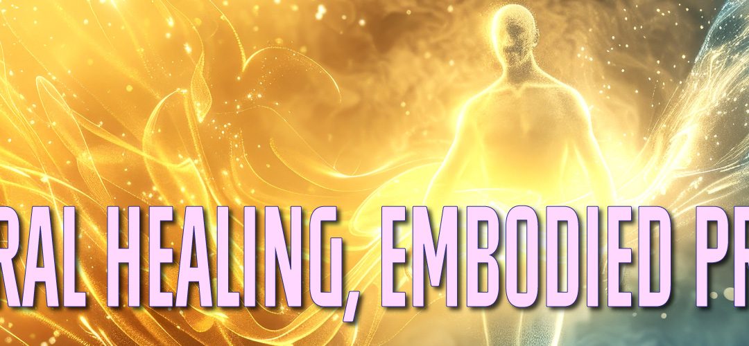 Ancestral Healing, Embodied Presence