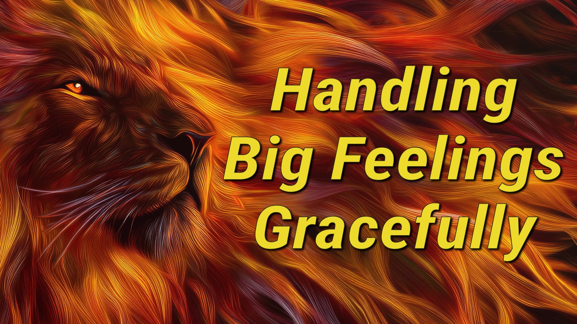 260202-HandlingBigFeelingsGracefully-BlogTitle