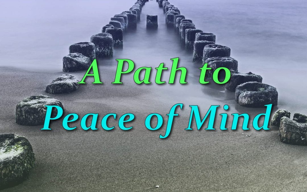 A Path to Peace of Mind